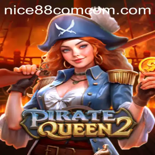 Discovering PirateQueen2: An Epic Adventure with Nice88